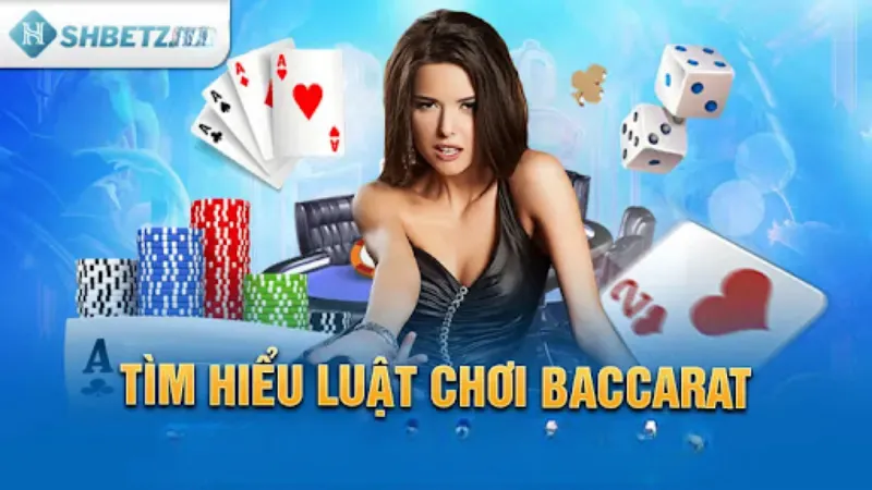 Sơ lược về Baccarat game SHBET