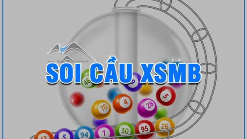 Soi cầu XSMB hôm nay đang nhận được quan tâm